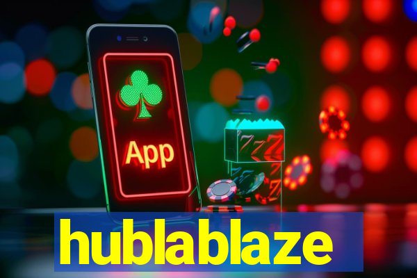 hublablaze