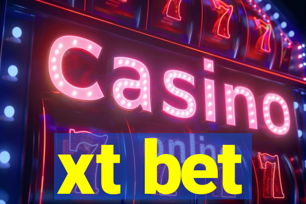 xt bet