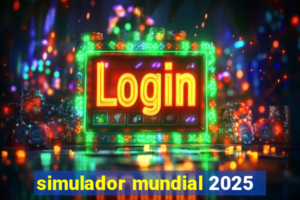 simulador mundial 2025