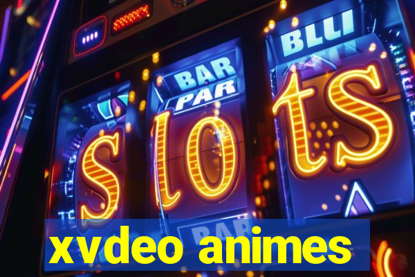 xvdeo animes