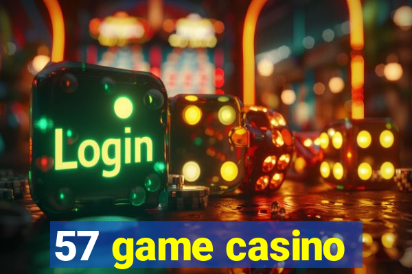 57 game casino