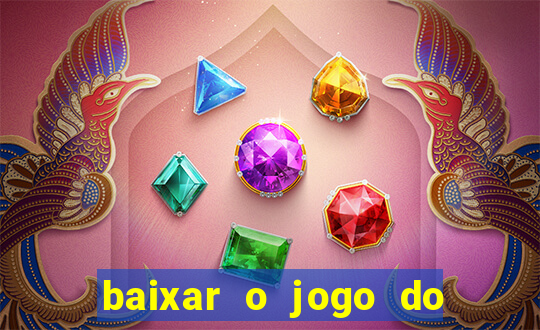 baixar o jogo do candy crush