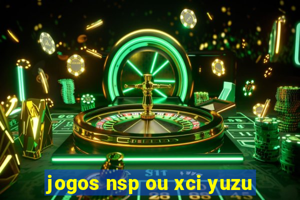 jogos nsp ou xci yuzu