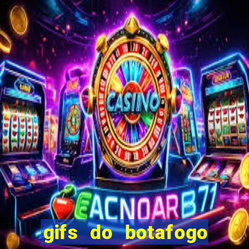 gifs do botafogo para whatsapp