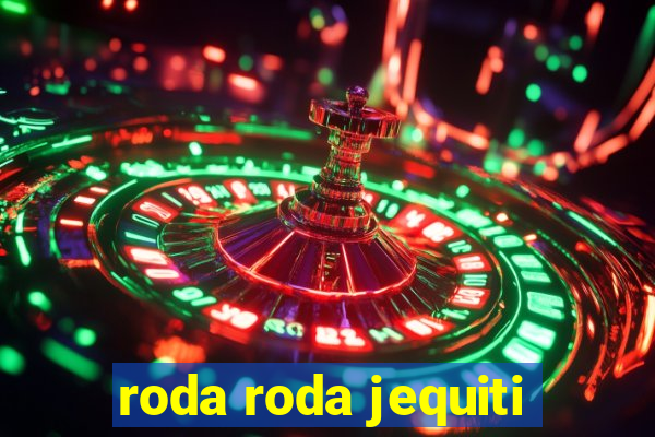 roda roda jequiti