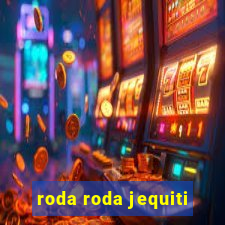 roda roda jequiti