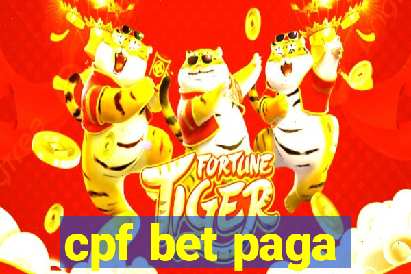 cpf bet paga