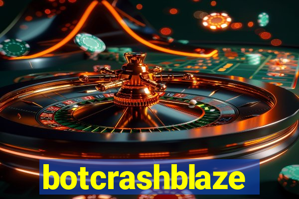 botcrashblaze