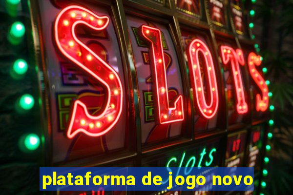 plataforma de jogo novo