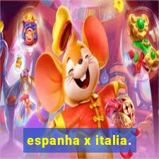 espanha x italia.