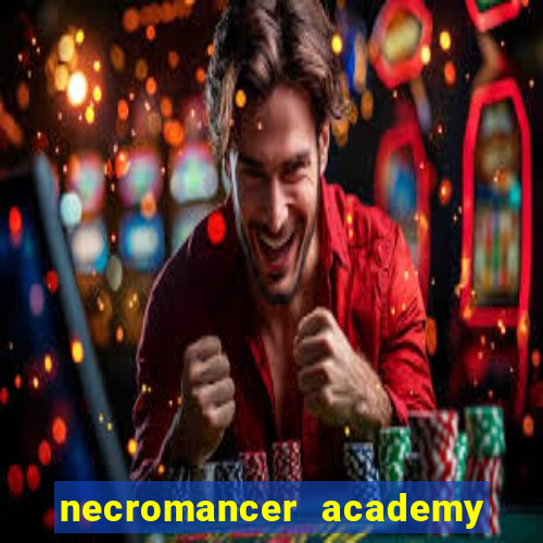 necromancer academy and the genius summoner 50