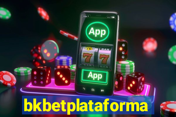 bkbetplataforma