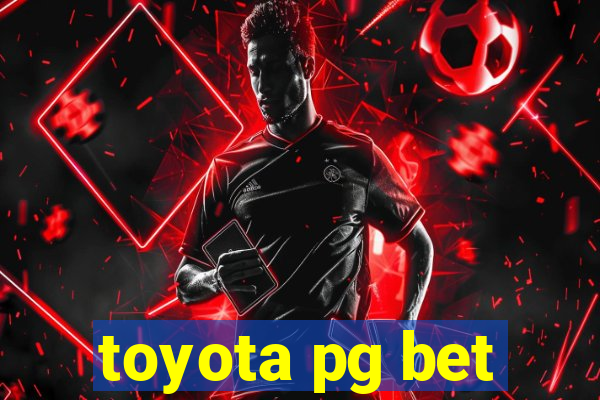 toyota pg bet