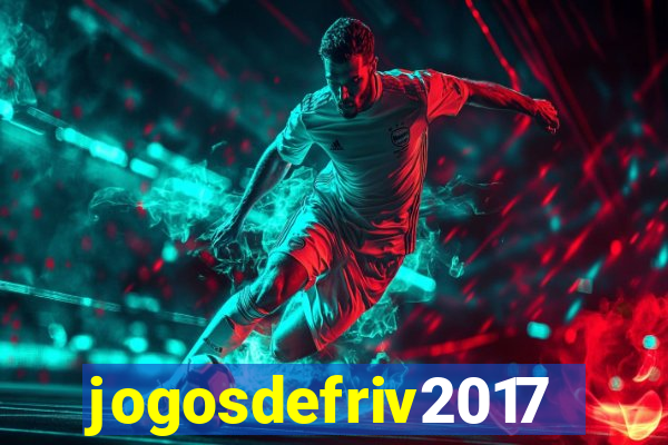 jogosdefriv2017