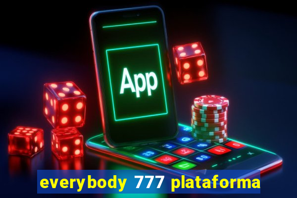 everybody 777 plataforma