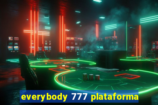 everybody 777 plataforma