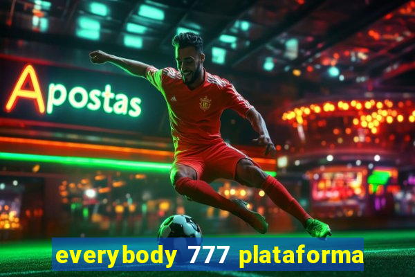 everybody 777 plataforma