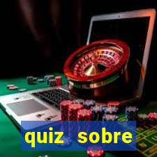 quiz sobre conhecimentos gerais