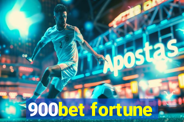 900bet fortune