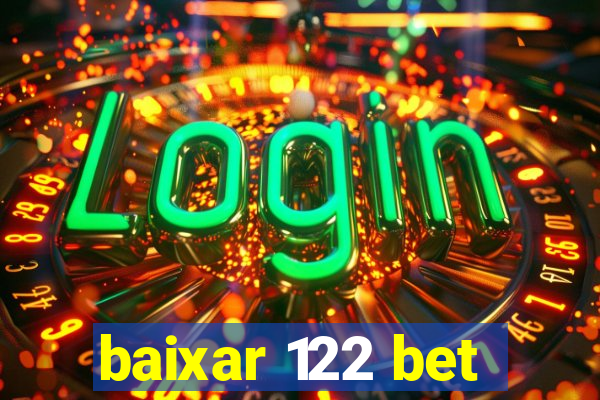 baixar 122 bet