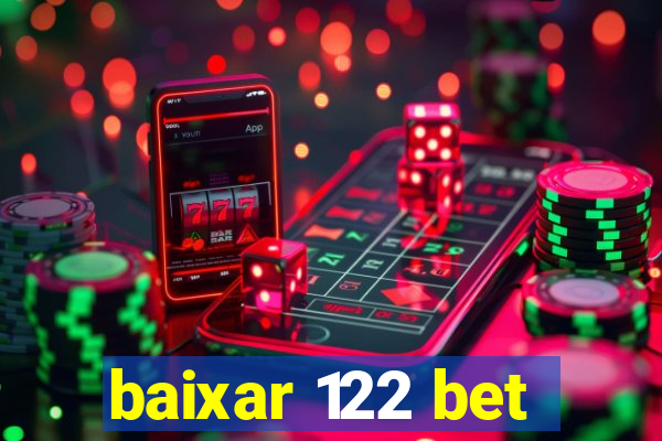 baixar 122 bet