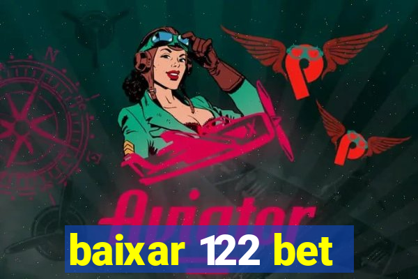 baixar 122 bet