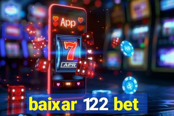 baixar 122 bet