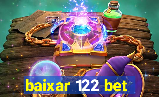 baixar 122 bet