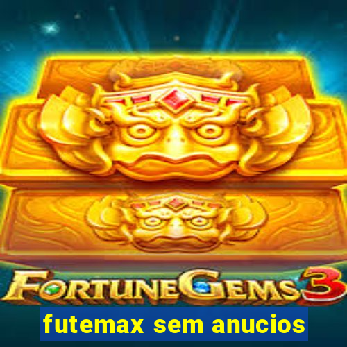 futemax sem anucios