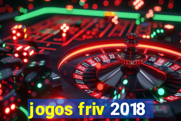 jogos friv 2018