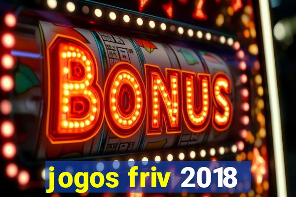 jogos friv 2018