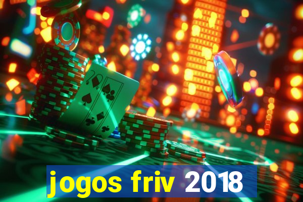 jogos friv 2018