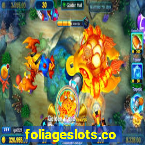 foliageslots.com