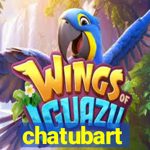 chatubart