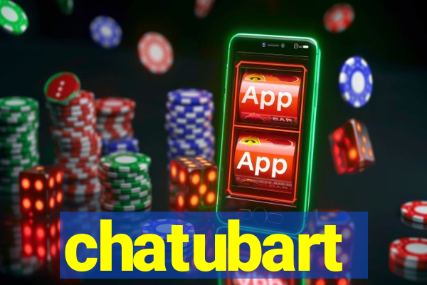 chatubart