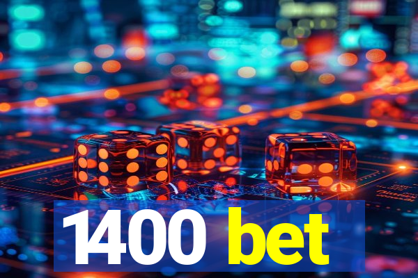 1400 bet