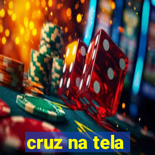 cruz na tela