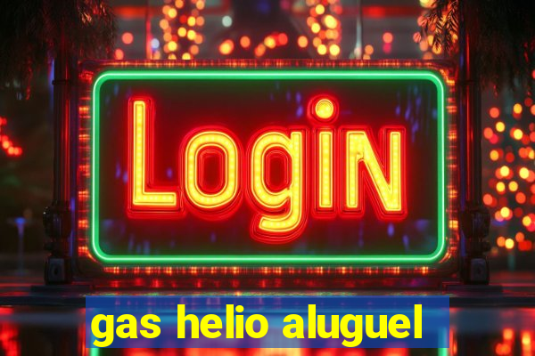 gas helio aluguel