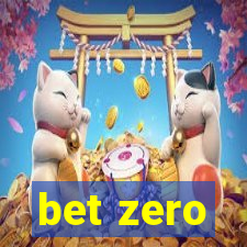 bet zero