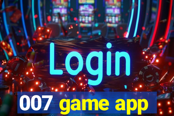 007 game app