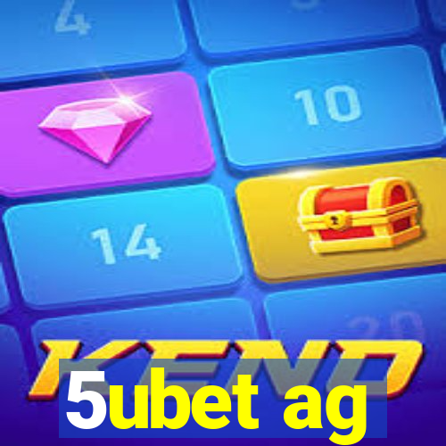 5ubet ag