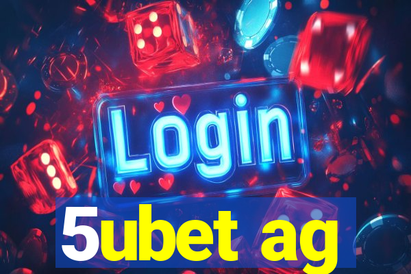 5ubet ag