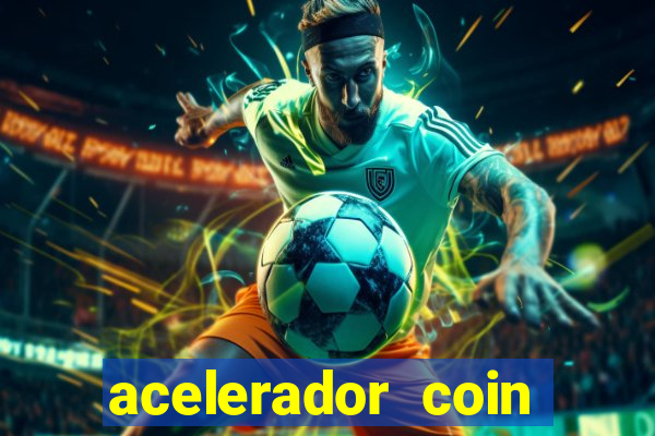 acelerador coin master 2024