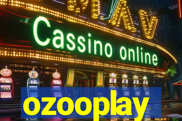 ozooplay