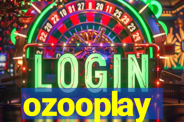 ozooplay