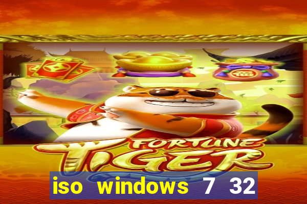 iso windows 7 32 bits pt br download