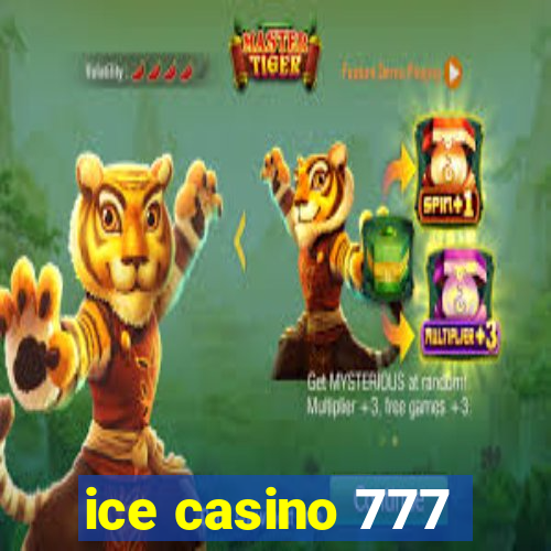 ice casino 777