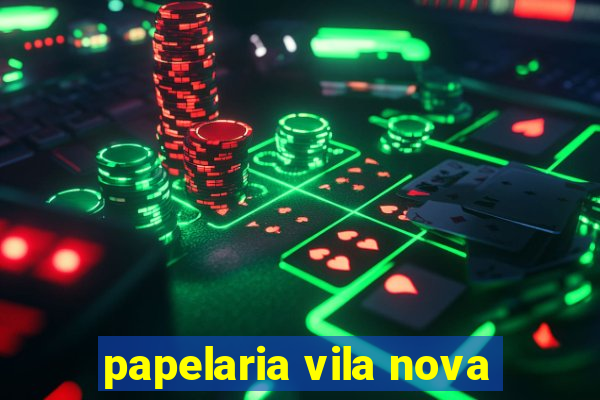 papelaria vila nova