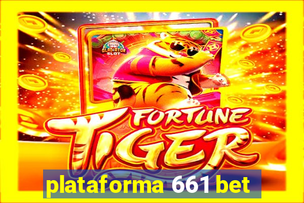 plataforma 661 bet