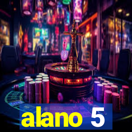 alano 5